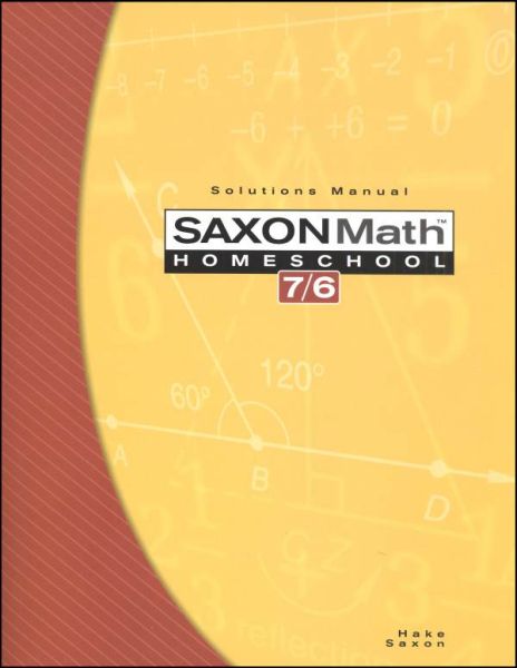 SAXON Math 76 Solutions Manual - Grade 6