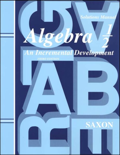 SAXON Math Algebra 1/2 Solutions Manual - Grade 8