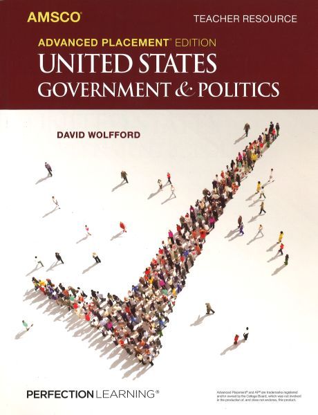 US Government & Politics Advanced Placement - Teacher's Edition